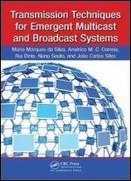 Transmission Techniques For Emergent Multicast And Broadcast Systems