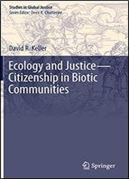 Ecology And Justicecitizenship In Biotic Communities