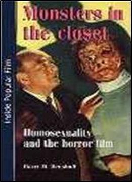 Monsters In The Closet: Homosexuality And The Horror Film