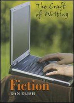 Fiction (the Craft Of Writing)