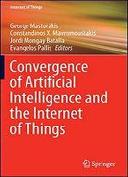 Convergence Of Artificial Intelligence And The Internet Of Things