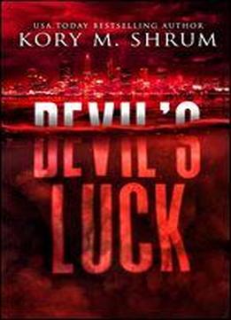 Devil's Luck: A Lou Thorne Thriller (shadows In The Water Book 5) Book 5 Of 5: Shadows In The Water Series