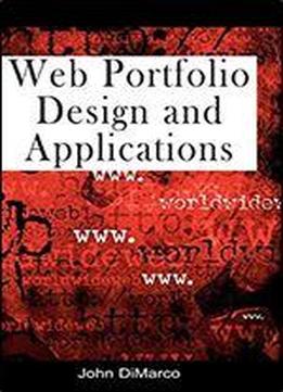 Web Portfolio Design And Applications, 1st Edition