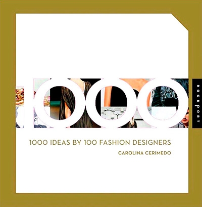 1000 Ideas by 100 Fashion Designers