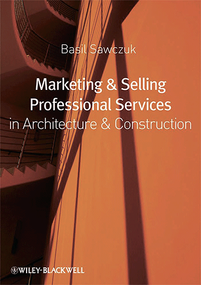 Marketing and Selling Professional Services in Architecture and Construction