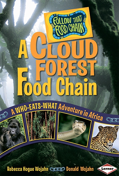 A Cloud Forest Food Chain: A Who-eats-what Adventure in Africa