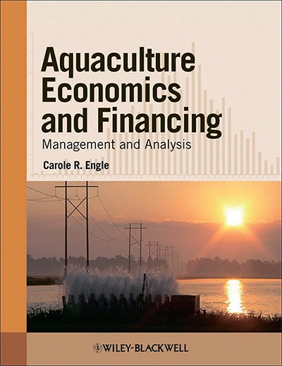Aquaculture Economics and Financing: Management and Analysis