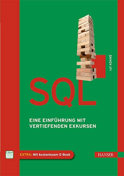 SQL: Eine Einführung mit vertiefenden Exkursen