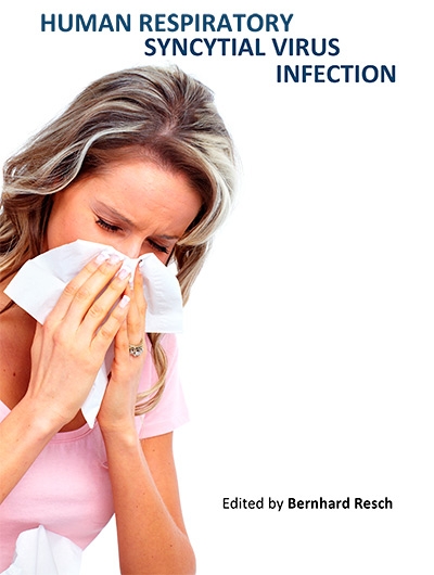 "Human Respiratory Syncytial Virus Infection" ed. by Bernhard Resch