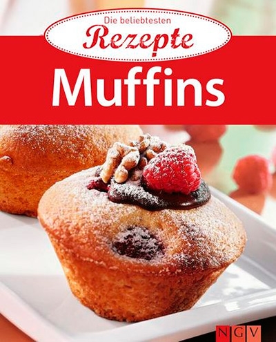 Muffins: Die beliebtesten Rezepte