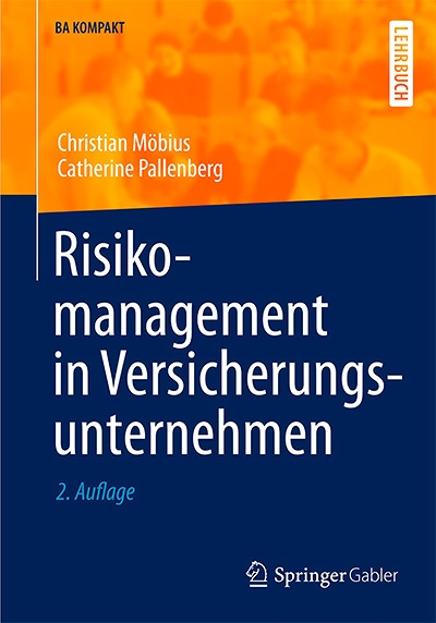 Risikomanagement in Versicherungsunternehmen, 2 Auflage