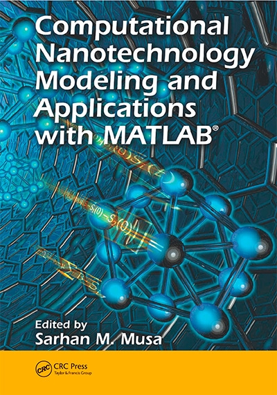 Computational Nanotechnology: Modeling and Applications with MATLAB
