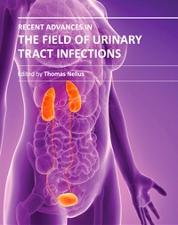 "Recent Advances in the Field of Urinary Tract Infections" ed. by Thomas Nelius