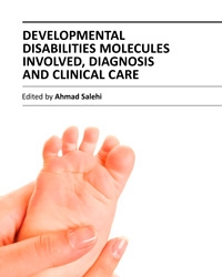 "Developmental Disabilities Molecules Involved, Diagnosis and Clinical Care" ed. by Ahmad Salehi