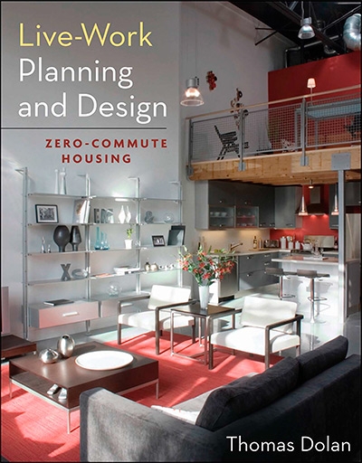 Live-Work Planning and Design: Zero-Commute Housing
