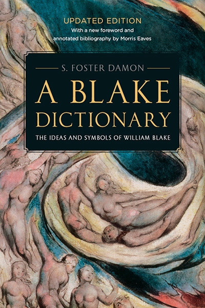 A Blake Dictionary: The Ideas and Symbols of William Blake
