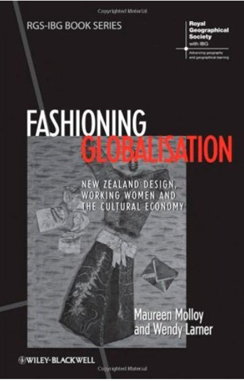 Fashioning Globalisation: New Zealand Design, Working Women and the Cultural Economy