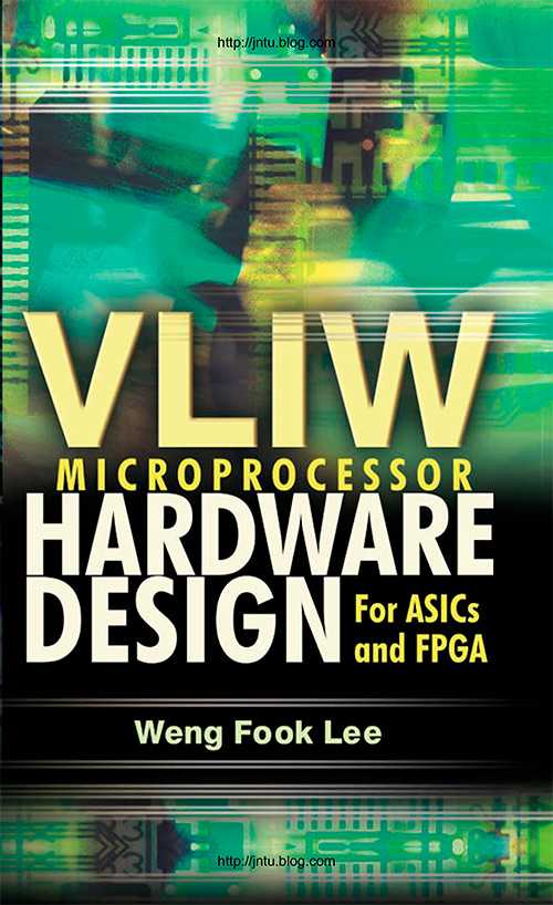 VLIW Microprocessor Hardware Design: On ASIC and FPGA