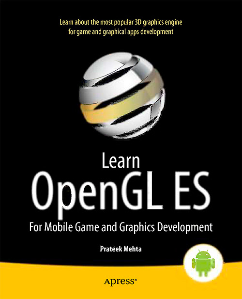 Learn OpenGL ES: For Mobile Game and Graphics Development