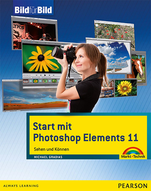 Start mit Photoshop Elements 11 - mit Bildern lernen: Sehen und Können