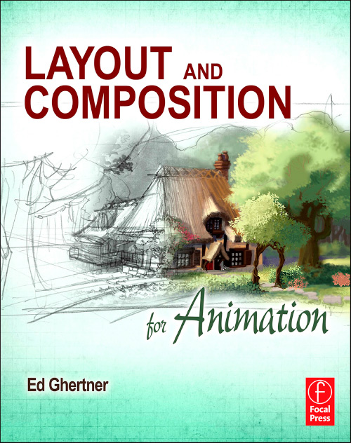 Layout and Composition for Animation By Ed Ghertner