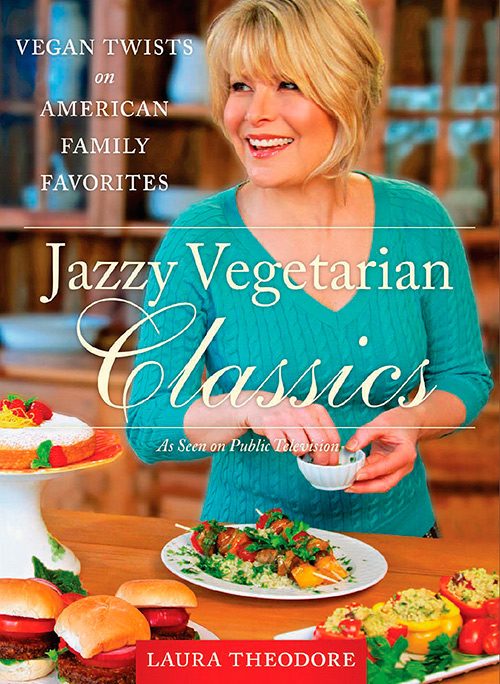 Jazzy Vegetarian Classics: Vegan Twists on American Family Favorites