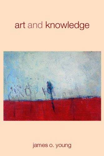 Art and Knowledge By James O. Young