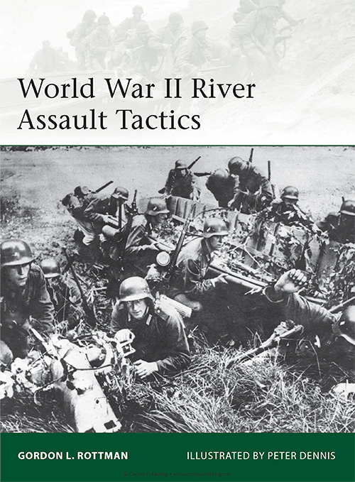 World War II River Assault Tactics (Osprey Elite 195)