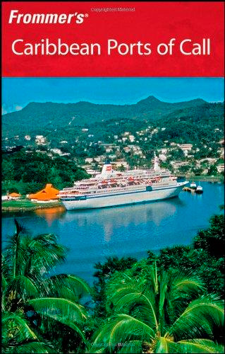Frommer's Caribbean Ports of Call