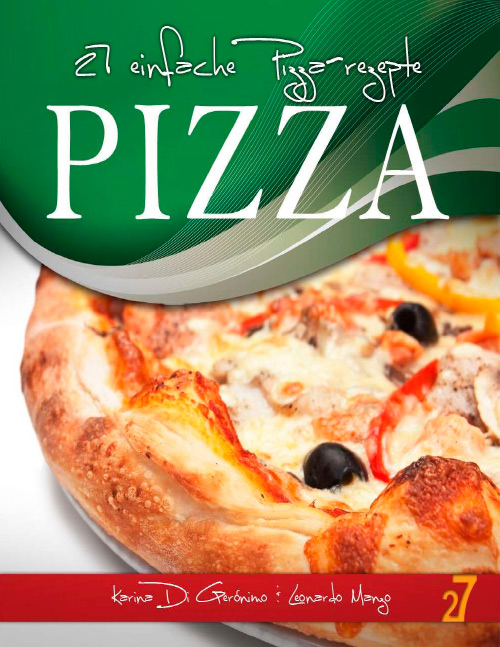 27 einfache Pizza-rezepte
