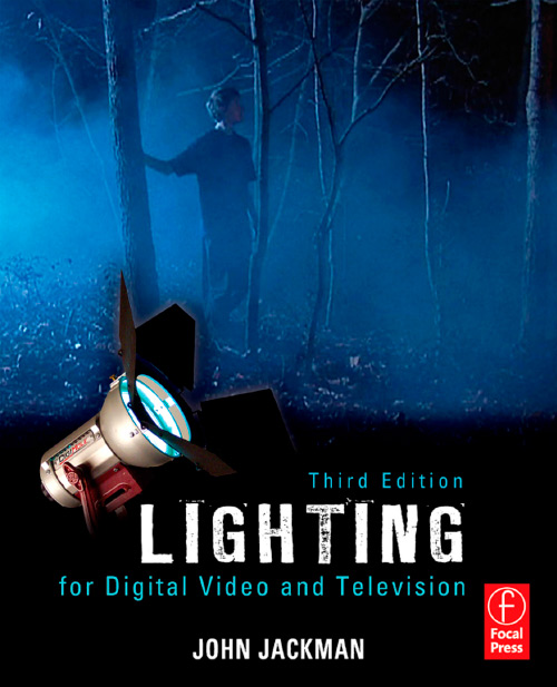 Lighting for Digital Video and Television By John Jackman