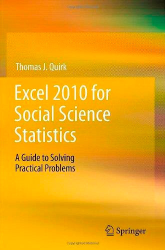 Excel 2010 for Social Science Statistics: A Guide to Solving Practical Problems