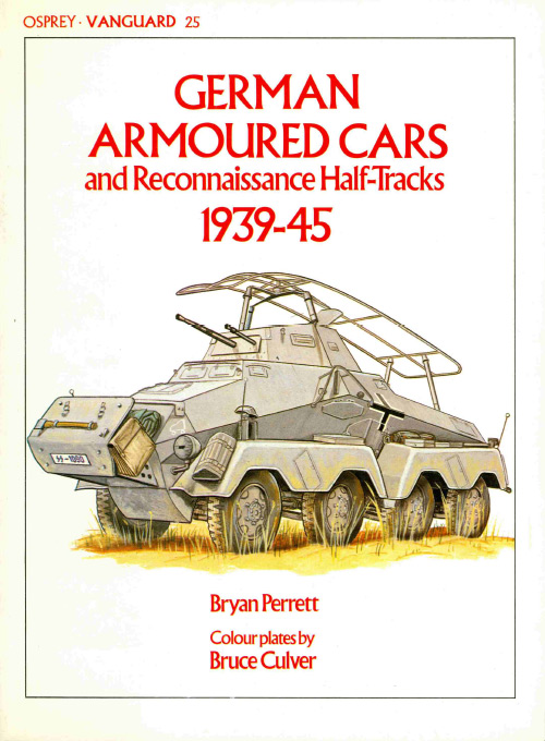 German Armoured Cars and Reconnaissance Half Tracks, 1939-45