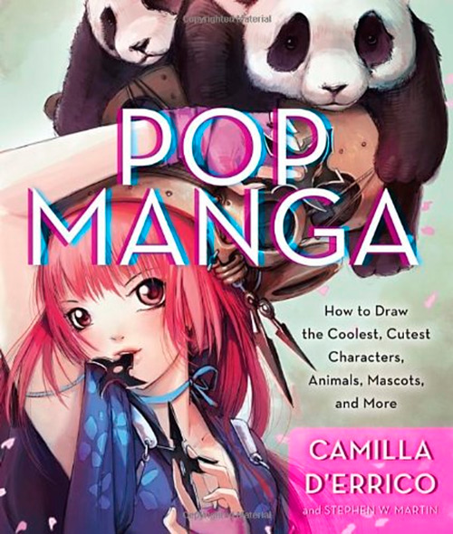 Pop Manga: How to Draw the Coolest, Cutest Characters, Animals, Mascots, and More