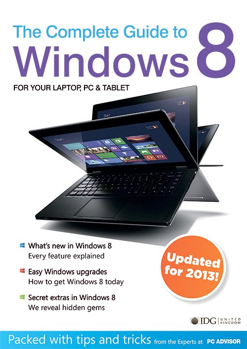 The Complete Guide to Windows 8, 2013
