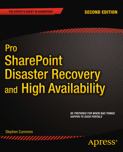Pro SharePoint Disaster Recovery and High Availability 2nd Edition