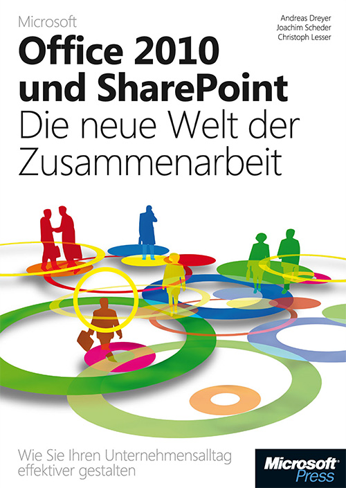 Microsoft Office 2010 und SharePoint: Die neue Welt der Zusammenarbeit