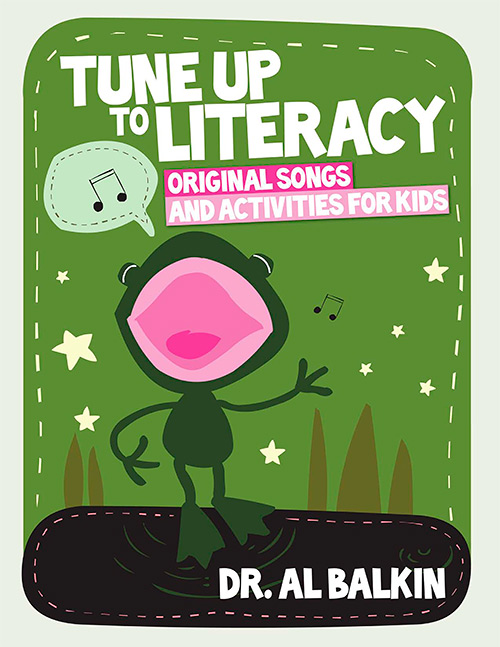 Tune Up to Literacy: Original Songs and Activities for Kids