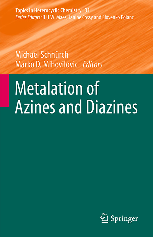 Metalation of Azines and Diazines (Topics in Heterocyclic Chemistry)