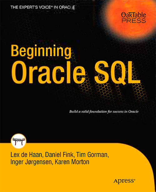 Beginning Oracle SQL (Expert's Voice in Oracle)
