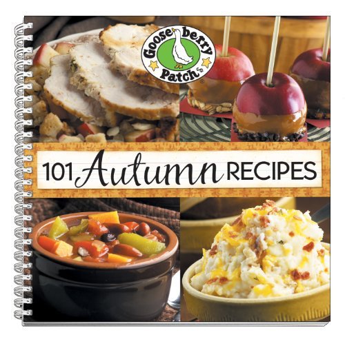 101 Autumn Recipes By Gooseberry Patch