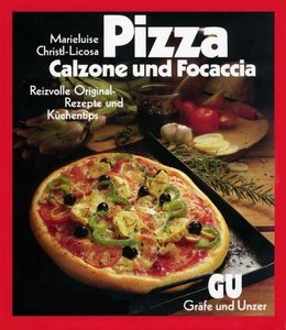 Marieluise Christl-Licosa, "Pizza, Calzone und Focaccia"