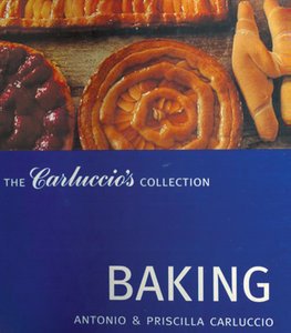 Antonio Carluccio, Priscilla Carluccio, "Baking"