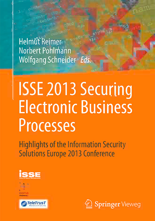 ISSE 2013 Securing Electronic Business Processes: Highlights of the Information Security Solutions Europe 2013 Conference