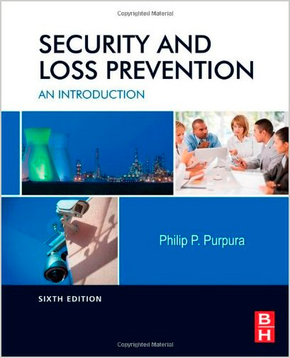 Security and Loss Prevention, Sixth Edition: An Introduction
