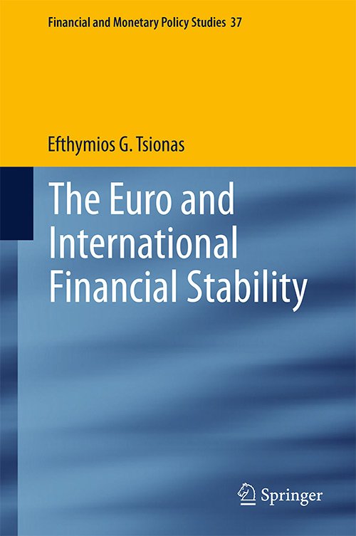 The Euro and International Financial Stability (Financial and Monetary Policy Studies)