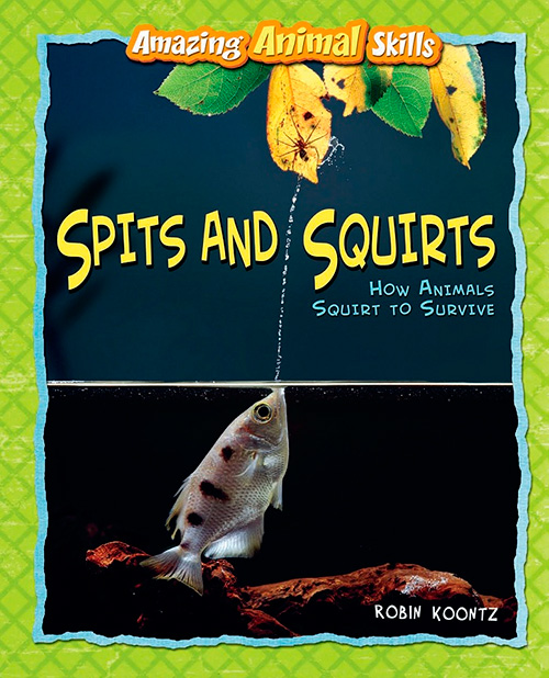 Spits and Squirts: How Animals Squirt to Survive