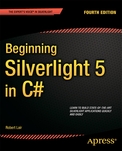 Beginning Silverlight 5 in C#, 4th Edition