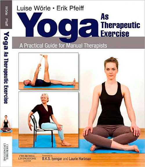 Yoga as Therapeutic Exercise: A Practical Guide for Manual Therapists