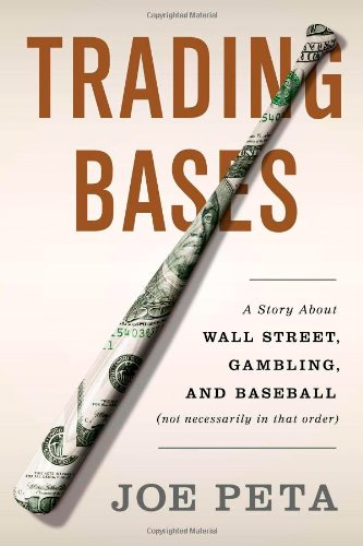 Trading Bases: A Story about Wall Street, Gambling, and Baseball